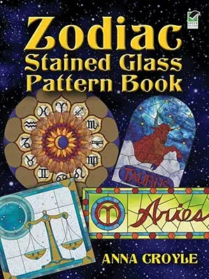 Livre de motifs de vitraux du Zodiaque - Zodiac Stained Glass Pattern Book