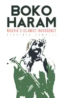 Boko Haram : l'insurrection islamiste du Nigeria - Boko Haram: Nigeria's Islamist Insurgency