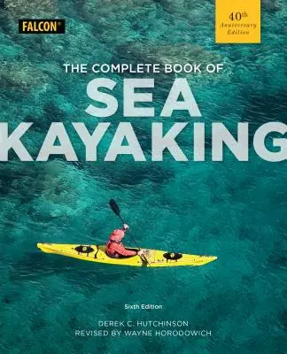 Le livre complet du kayak de mer - The Complete Book of Sea Kayaking