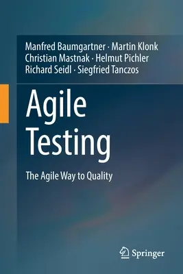 Agile Testing : La voie agile vers la qualité - Agile Testing: The Agile Way to Quality