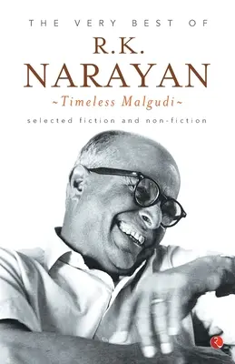 Le meilleur de R.K. Narayan : Malgudi intemporel - The Very Best of R.K. Narayan: Timeless Malgudi