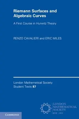 Surfaces de Riemann et courbes algébriques : Un premier cours sur la théorie de Hurwitz - Riemann Surfaces and Algebraic Curves: A First Course in Hurwitz Theory