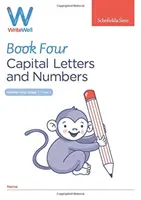 WriteWell 4 : Lettres capitales et chiffres, 1ère année, 5-6 ans - WriteWell 4: Capital Letters and Numbers, Year 1, Ages 5-6