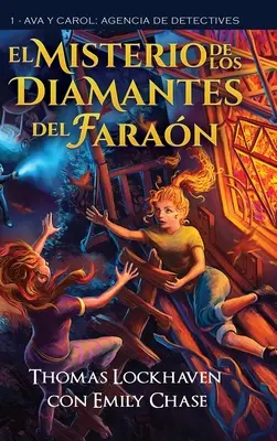 Ava y Carol Agencia de Detectives : El Misterio de los Diamantes del Faran - Ava y Carol Agencia de Detectives: El Misterio de los Diamantes del Faran