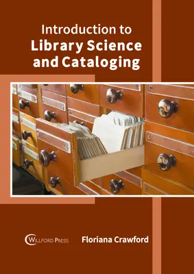 Introduction à la bibliothéconomie et au catalogage - Introduction to Library Science and Cataloging