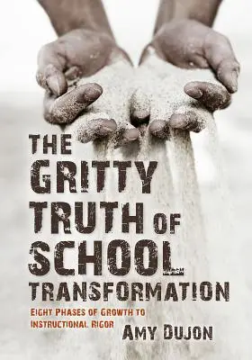 La vérité crue de la transformation des écoles - The Gritty Truth of School Transformation