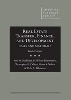 Transfert, financement et développement de l'immobilier - Cas et documents - Real Estate Transfer, Finance, and Development - Cases and Materials
