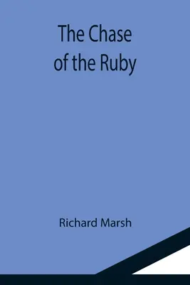 La poursuite du rubis - The Chase of the Ruby