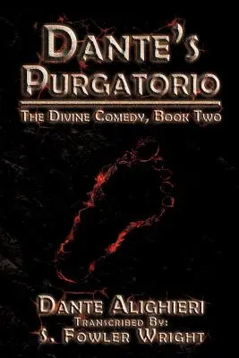 Le Purgatoire de Dante : La Divine Comédie, Livre II - Dante's Purgatorio: The Divine Comedy, Book Two