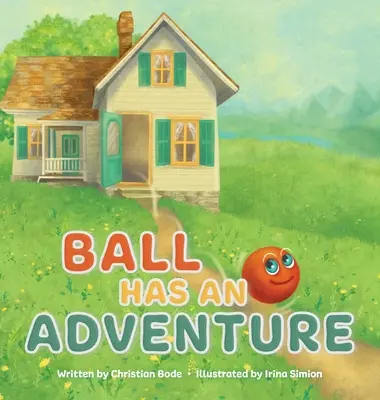 Le ballon part à l'aventure - Ball Has An Adventure