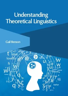 Comprendre la linguistique théorique - Understanding Theoretical Linguistics