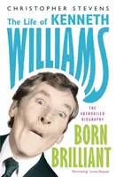 Kenneth Williams : Born Brilliant - La vie de Kenneth Williams - Kenneth Williams: Born Brilliant - The Life of Kenneth Williams