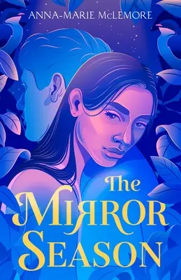 La saison des miroirs - The Mirror Season