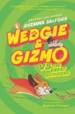 Wedgie & Gizmo vs. le Grand Extérieur - Wedgie & Gizmo vs. the Great Outdoors