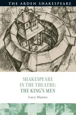 Shakespeare au théâtre : Les hommes du roi - Shakespeare in the Theatre: The King's Men