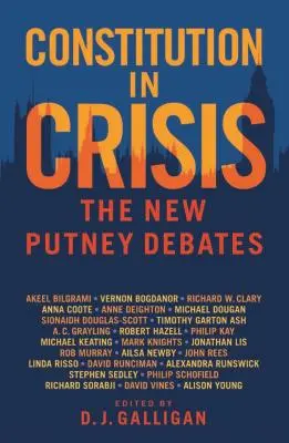 Constitution en crise : Les nouveaux débats de Putney - Constitution in Crisis: The New Putney Debates