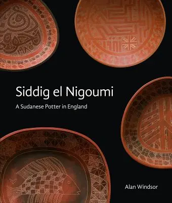 Siddig El Nigoumi : Un potier soudanais en Angleterre - Siddig El Nigoumi: A Sudanese Potter in England
