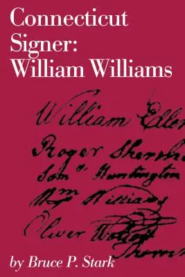 Signataire du Connecticut : William Williams - Connecticut Signer: William Williams