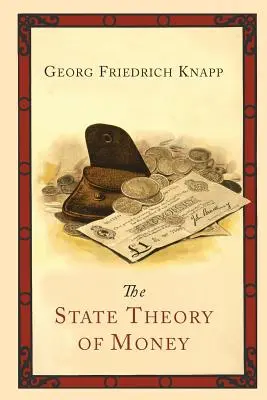 La théorie de l'État de l'argent - The State Theory of Money