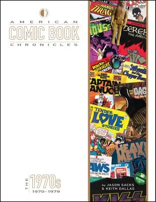 Chroniques de la bande dessinée américaine : Les années 1970 - American Comic Book Chronicles: The 1970s