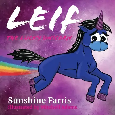 Leif, la licorne chanceuse - Leif the Lucky Unicorn