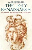 Laideur de la Renaissance - Ugly Renaissance