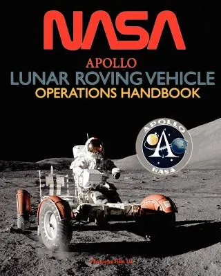 Manuel d'exploitation du véhicule lunaire itinérant Apollo - Apollo Lunar Roving Vehicle Operations Handbook