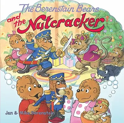 Les ours Berenstain et Casse-Noisette - The Berenstain Bears and the Nutcracker