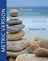 Mathématiques discrètes avec applications, édition métrique (Epp Susanna (DePaul University)) - Discrete Mathematics with Applications, Metric Edition (Epp Susanna (DePaul University))