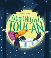 Bonne nuit Toucan - Goodnight Toucan