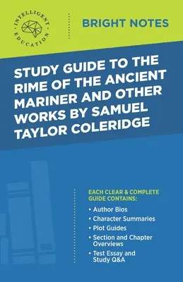 Guide d'étude de The Rime of the Ancient Mariner et d'autres œuvres de Samuel Taylor Coleridge - Study Guide to The Rime of the Ancient Mariner and Other Works by Samuel Taylor Coleridge