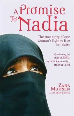 Une promesse à Nadia : l'histoire vraie d'une esclave britannique au Yémen - A Promise to Nadia: A True Story of a British Slave in the Yemen