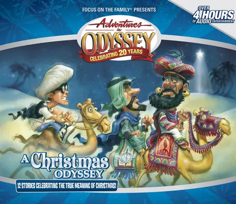 L'Odyssée de Noël : 12 histoires célébrant le vrai sens de Noël - A Christmas Odyssey: 12 Stories Celebrating the True Meaning of Christmas