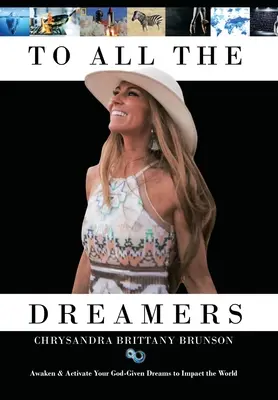 A tous les rêveurs - To All the Dreamers