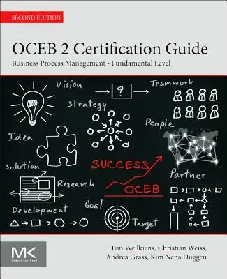 Guide de certification Oceb 2 : Gestion des processus d'affaires - niveau fondamental - Oceb 2 Certification Guide: Business Process Management - Fundamental Level