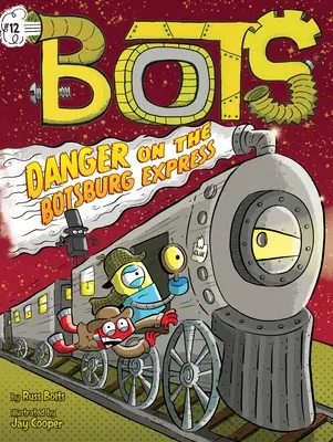 Danger sur le Botsburg Express, 12 - Danger on the Botsburg Express, 12