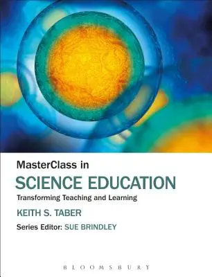 MasterClass sur l'enseignement des sciences : Transformer l'enseignement et l'apprentissage - MasterClass in Science Education: Transforming Teaching and Learning