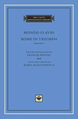 Rome en triomphe, Volume 1 : Livres I-II - Rome in Triumph, Volume 1: Books I-II