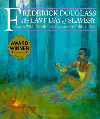 Frederick Douglass : Le dernier jour de l'esclavage - Frederick Douglass: The Last Day of Slavery