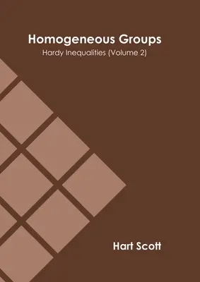 Groupes homogènes : inégalités de Hardy (Volume 2) - Homogeneous Groups: Hardy Inequalities (Volume 2)