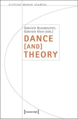 Danse [et] théorie - Dance [And] Theory