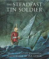 L'inébranlable soldat de plomb - Steadfast Tin Soldier
