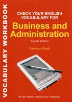 Vérifiez votre vocabulaire anglais pour les affaires et l'administration - Check your English Vocabulary for Business & Administration