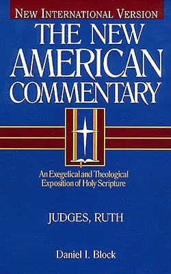 Juges, Ruth, 6 : Exposition exégétique et théologique des Saintes Écritures - Judges, Ruth, 6: An Exegetical and Theological Exposition of Holy Scripture