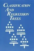 Classification and Regression Trees (Breiman Leo (Consultant Berkeley California USA))