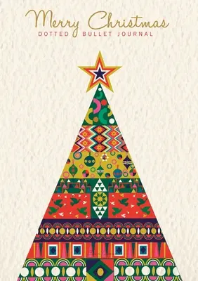 Joyeux Noël en pointillés Bullet Journal : Moins cher et plus utile qu'une carte ! (Arbre scandinave) Moyen A5 - 5.83X8.27 - Merry Christmas Dotted Bullet Journal: Cheaper and More Useful than a Card! (Scandinavian Tree) Medium A5 - 5.83X8.27