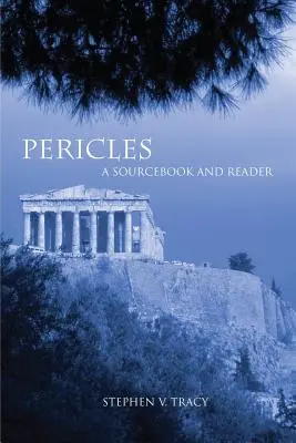 Périclès : Un livre de référence et un lecteur - Pericles: A Sourcebook and Reader