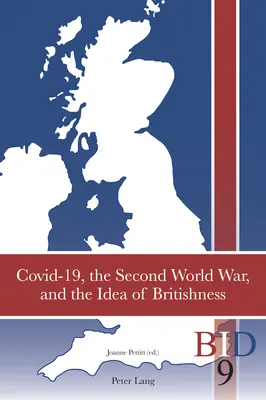 Covid-19, la Seconde Guerre mondiale et l'idée de britannicité - Covid-19, the Second World War, and the Idea of Britishness