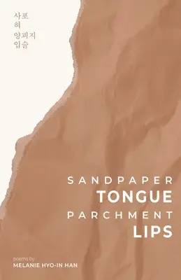 Langue de papier de verre, lèvres de parchemin - Sandpaper Tongue, Parchment Lips