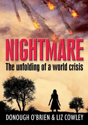 Cauchemar : le déroulement d'une crise mondiale - Nightmare: The unfolding of a world crisis